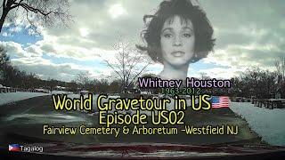 World Gravetour -US02 | Whitney Houston | Fairview Cemetery -Westfield NJ