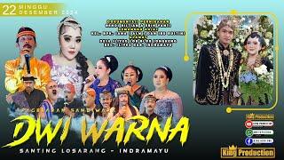 Live Sandiwara DWI WARNA Desa Sliyeg Lor Indramayu - Bpk. Sana ( Alm ) & Ibu Rustini - 22 Des 2024