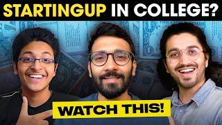 Want to Startup in College? Watch this! | How to Start a Startup in College 2022