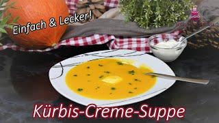 Leckere Kürbis-Creme-Suppe / Hokkaido Suppe / Einfach & super LECKER!