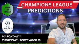 Champions League Predictions, Picks & Parlays | Matchday 1 (Sept 19)