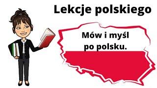 Lekcja 15 - podstawy. Nauka języka polskiego.