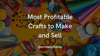 10 Most Profitable Crafts to Sell in 2024 [$10K Per Month]