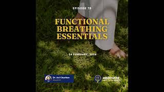 Episode 78. Functional Breathing Essentials