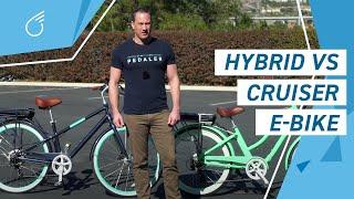 Hybrid E-Bike VS Cruiser E-bike | Electric Bike Differences