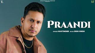 PRAANDI (Official Audio) Hustinder | Desi Crew | Mahol | Vintage Records | Punjabi Song