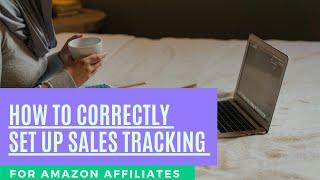 3 Simple Steps to Track your Amazon Affiliate Conversions & Sales.