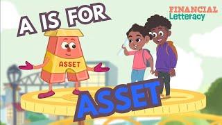 A is for Asset |Teaching Kids the Power of Assets Through Music and Fun | Financial Letteracy