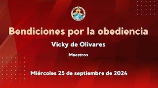 Vicky de Olivares - Bendiciones por la obediencia