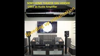 Dudz Daddy Tech, Sony Home Theater speed up initialization.