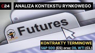 Co dalej z S&P 500?  - Analiza kontekstu rynkowego na kontraktach futures