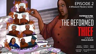 The Reformed Thief-Episode 2