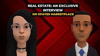 Real Estate: An Exclusive Interview on OfaYes Marketplace