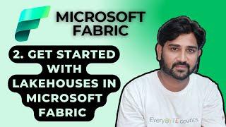 2. Get Started with Lake houses in Microsoft Fabric | #microsoftfabric #microsoft #azure #lakehouse