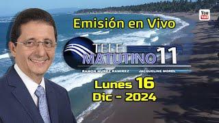 #EnVivo  / Telematutino 11   █   Lunes 16  Dic  2024