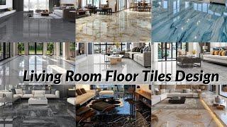 Modern Living Room Floor Tiles Design||Trendy Tiles Ideas for Living room 2025