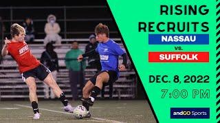 2022 Rising Recruits "Nassau vs Suffolk" ID Match (12/8/22 - 7:00 pm kickoff)