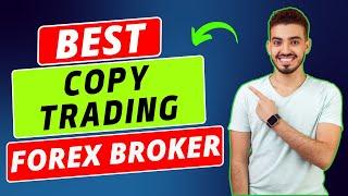 Best Copy Trading Forex Brokers (2024)