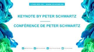 Keynote by Peter Schwartz | Futures Week 2023