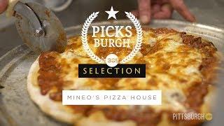 Picksburgh Selection: Mineo's Pizza House