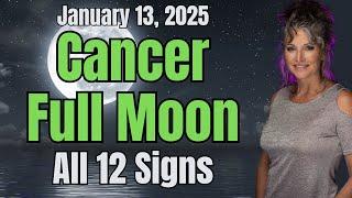 Cancer Full Moon - All 12 Signs!