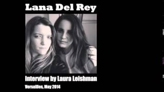 Lana Del Rey Ultraviolence interview @ Versailles w/ Laura Leishman