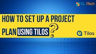 Project Management | How to set up a project using TILOS?