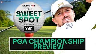 2025 PGA Championship Preview | Golf Betting Tips | SBK | Racing Post