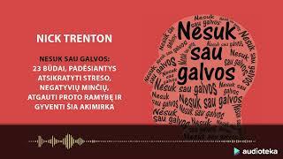 NESUK SAU GALVOS. Nick Trenton audioknyga | Audioteka.lt