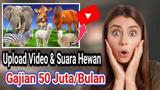 PENGHASILAN 50 JUTA! Hanya Dengan REUPLOUD VIDEO HEWAN