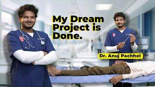 My Dream Project : Mastering Clinicals By Dr. Anuj Pachhel