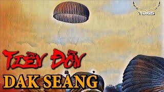 Ký Sự Bottes De Saut "TIỀN ĐỒN DAK SEANG" Tam Biên 1972 - Xuân Này Con Không Về