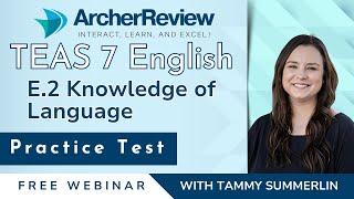 TEAS 7 English E.2 - Knowledge of Language - Practice Test - Part 2 of 3 - April 2025