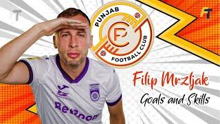 Filip Mrzljak • Goals and Skills • Punjab FC • New Signing