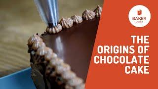 The Origins of Chocolate Cake | Baking History | BAKERpedia