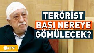 FETÖ Elebaşı Gülen Nereye Gömülecek? Örgüt Cenaze Töreni Yapacak Mı? | NTV