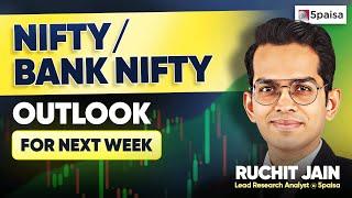 Nifty/Bank Nifty Prediction for Next Week | Stocks to Watch out for | Market Outlook by Ruchit Jain