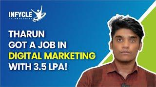 Tarun Got 3.5LPA Job In Digital Marketing | Infycle Technologies Review | Digital Marketing Training