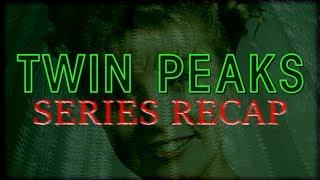 Twin Peaks: Series Recap