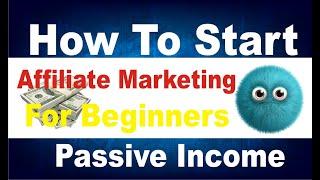 How To Start Affiliate Marketing For Beginners | Beginners Guild