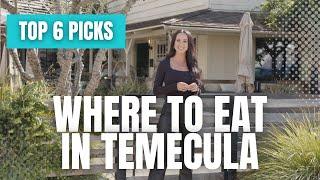 TOP 6 FAVORITE Restaurants in Temecula