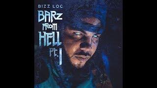 Bizz Loc - Barz From Hell Pt.1