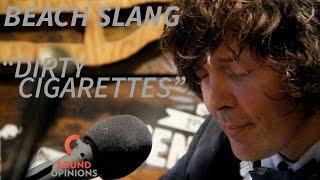 Beach Slang perform "Dirty Cigarettes" (Live on Sound Opinions)