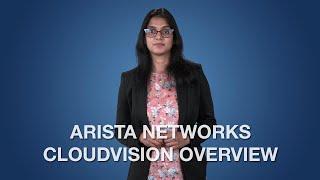 Arista Networks CloudVision Overview