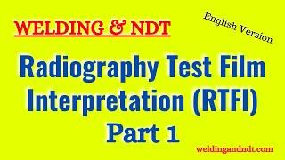 [English] Radiography Test Film Interpretation (RTFI) - Part 1