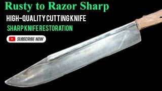 From Rust to Razor: Restoring a Massive Blade into a Precision Cutting Knife