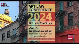 A Glimpse of the Art Law Conference 2024 (Brooklyn Law School)