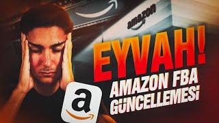 Amazon FBA Şok GüncellemeAmazon FBA Politikası Güncellendi