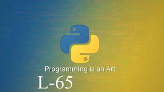 Learn Python Programming Tutorial Online Training by Durga Sir  | Lecture 65