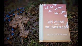 An Altar in the Wilderness - Book Trailer